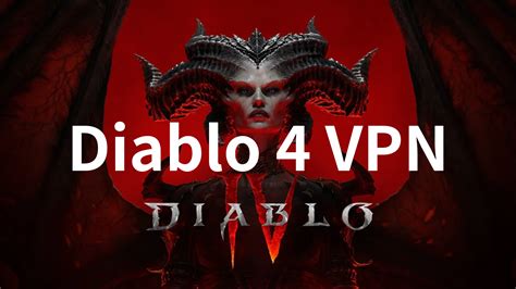 vpn diablo|The Best Diablo 4 VPN: Unlocking Seamless Game Experience.